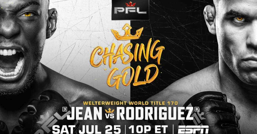 Póster PFL "Chasing Gold": Jean vs Rodriguez, dos luchadores MMA con ojos dorados. Título mundial Welterweight. SÁB 25 JUL ESPN.